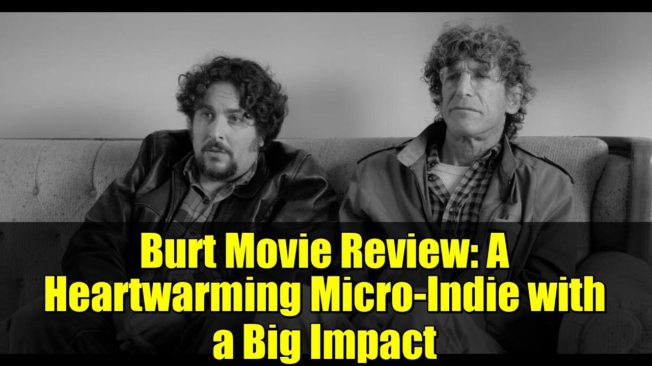Burt Movie Review: A Heartwarming Micro-Indie with a Big Impact