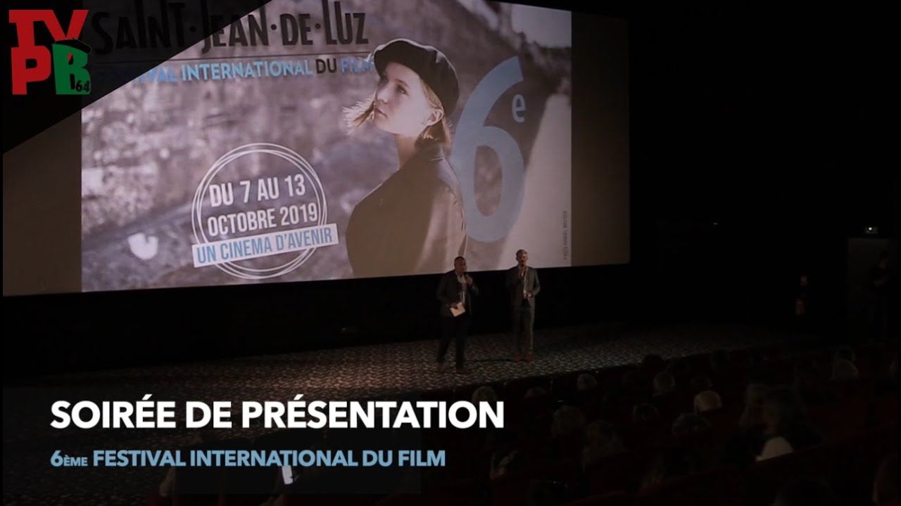 Festival Du Film De Saint Jean De Luz Présentation du Festival 2019 du film de Saint-Jean-de-Luz - YouTube