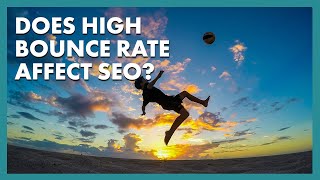 Does High Bounce Rate Really Hurt SEO