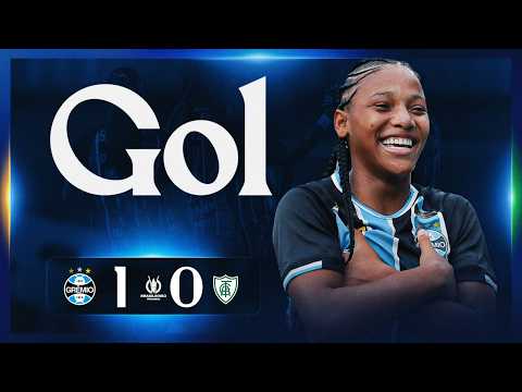 GOL | GRÊMIO 1 X 0 AMÉRICA-MG (CAMPEONATO BRASILEIRO FEMININO A1)