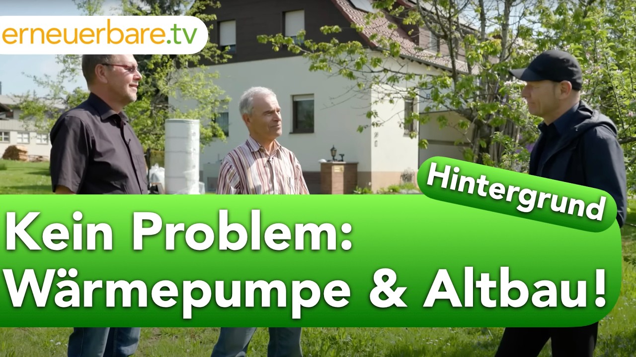 Wärmepumpe im Altbau - Die Hintergrund-Reportage