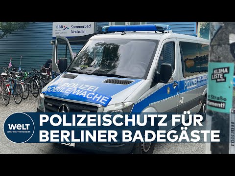 GEWALT IN FREIBÄDER: Berliner Polizei richtet mobile Wache vor Neuköllner Columbiabad ein