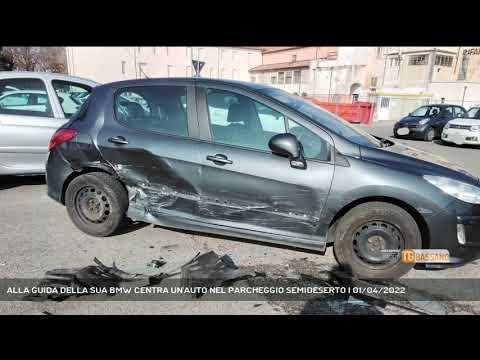 ALLA GUIDA DELLA SUA BMW CENTRA UN'AUTO NEL PARCHEGGIO SEMIDESERTO | 01/04/2022