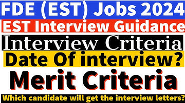 FDE (EST) Interview Guidance 2024 - EST Interview Date ? Merit Criteria - Seats?interview Criteria