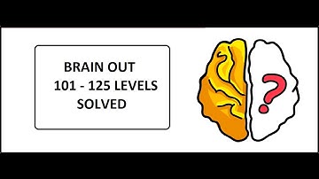LEVEL  101 - 125 SOLVED - BRAIN OUT