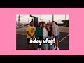 bday dinner! first vlog! 