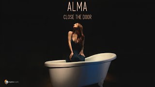 ALMA - Close The Door (Official Video)