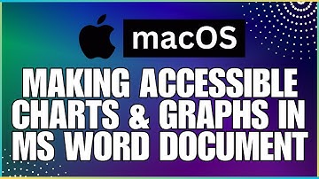 How To Make Accessible Charts and Graphs In a Microsoft Word Document-For MAC Users