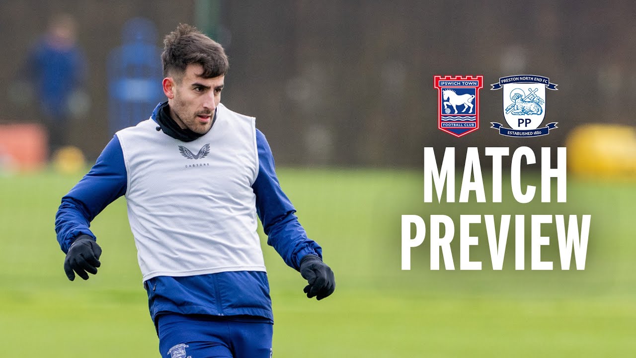MATCH PREVIEW | Ipswich Town (A)