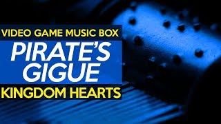 Kingdom Hearts: Pirates Gigue || Video Game Music Box