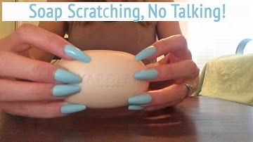 ASMR * Soap Scratching * Long Nails * Fast Scratching & Tapping * No Talking * ASMRVilla