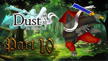 Dust An Elysian Tail - PC Gameplay Full Walkthrough Part 10
