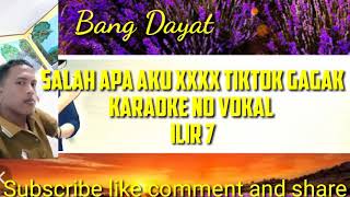 Salah Apa Aku Xxxx Tiktok Gagak Ilir 7 karaoke KN7000