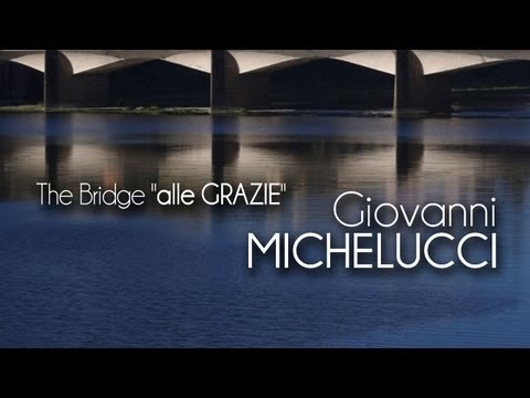 [HD] Giovanni MICHELUCCI - (1957) - The Bridge "alle GRAZIE" (Florence - Italy)