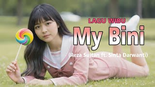Download Lagu Lagu Wibu 🎶 My Bini– Reza Sultan ft. Sinta Darwanti - Official Musik Oni Cuan- Kaoruko Waguri MP3