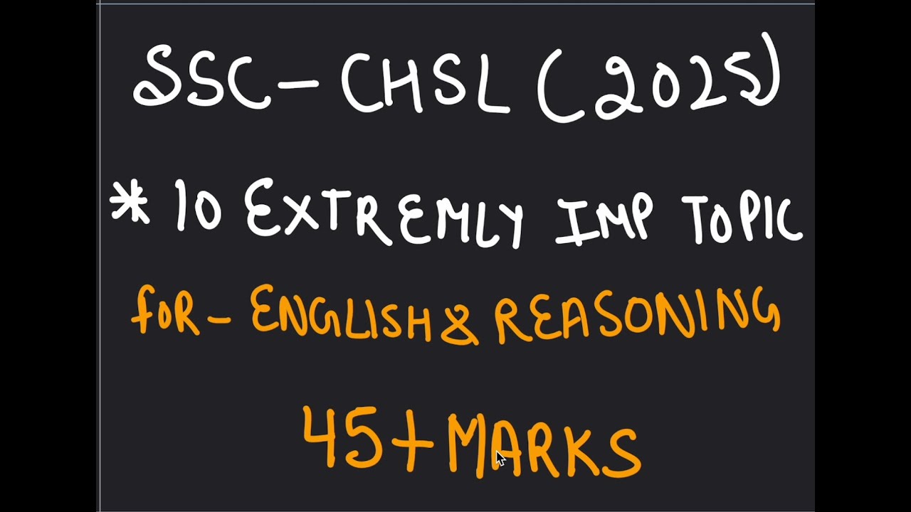 10 Extremely Important Topics in 5 Minutes to get 45+ in REASONING AND ENGLISH  in SSC CHSL.