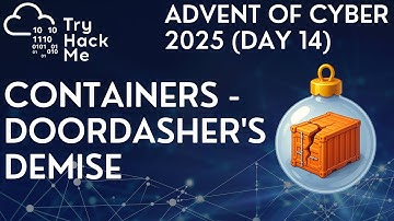 TryHackMe Advent of Cyber 2025 (Day 14): Containers - DoorDasher