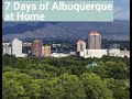 7 Days of Albuquerque at Home