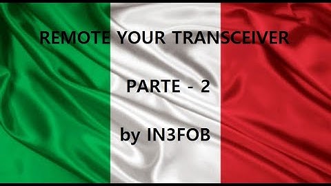 REMOTIZZARE STAZIONE RADIOAMATORIALE (PARTE 2 - CLIENT WIN+ANDROID remote radioamateur transceiver)