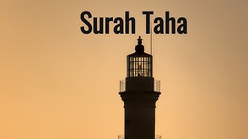 Surah Taha سورة طه Heart Soothing Voice