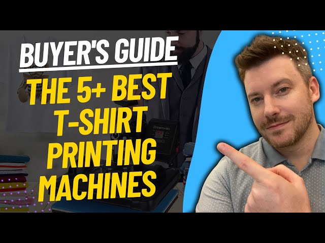 The Best T Shirt Printing Machines - Mom Improvement