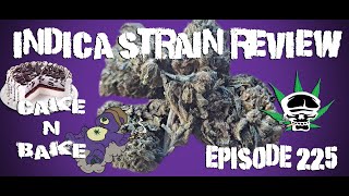 Cake N Bake Indica- Strain Review