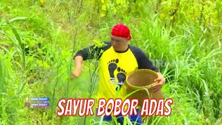 SAYUR BOBOR ADAS | JEJAK SI GUNDUL (02/05/21)