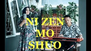NI ZEN MO SHUO || NI CEN MO SUO || cover Lya || KERONCONG DANGDUT