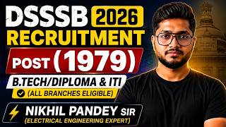DSSSB 2026 | 1979 Post Recruitment | B.Tech/Diploma/ITI (All Branches Eligible) | Notification Out