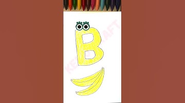 How to draw B for Banana || Alphabets|| kids #youtubeshorts #shorts #ytshorts