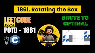Rotate The Box Leetcode 1861 | Easy Matrix + Gravity Simulation Explained 🚀 | C++ Solution