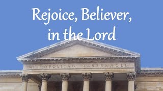 Rejoice, Believer, in the Lord