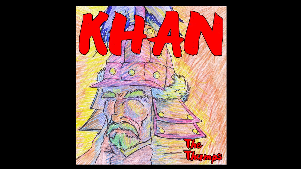 Khan - The Thumps