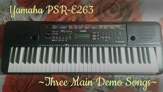 Miniatura de vídeo de "Yamaha PSR-E263 - Three Main Demo Songs"