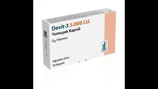 Devit-3 Yumuşakkapsülnedirveniçin Kullanılır Yanetkilerinelerdir Hangihastalıklara Iyigelir