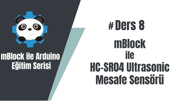 8# mBlock ile Arduino - HC-SR04 Ultrasonic Mesafe Sensörü