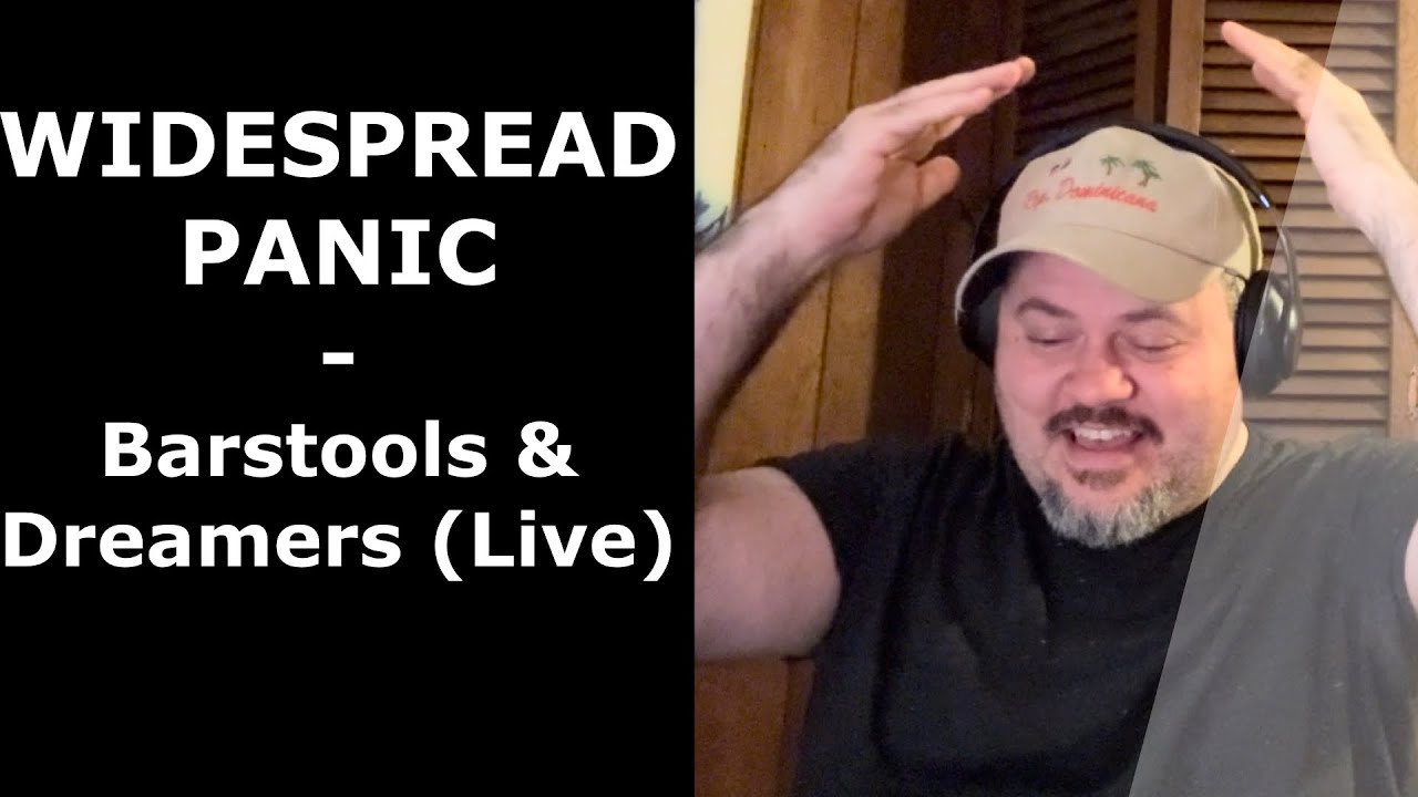 WIDESPREAD PANIC Barstools and Dreamers Live (Reaction) Another