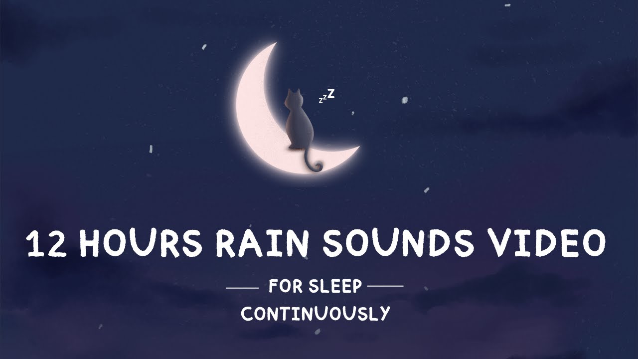 12Hour Long Rain Sounds for Deep Sleep and Relaxation 🌧️ White Noise Sleep Aid YouTube
