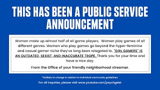 PSA: Girl Gamers are NOT A THING.
