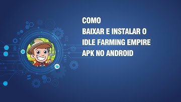 Como baixar e instalar o Idle Farming Empire APK no Android