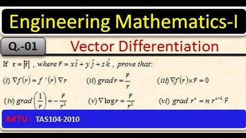 Vector Differentiation| AKTU Previous Year Question | Properties || Problem 01 | Dr. S. L. Maurya
