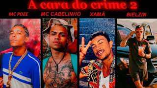 A Cara Do Crime 2 