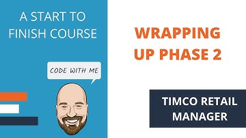 Phase 2 Conclusion - A TimCo Retail Manager Video
