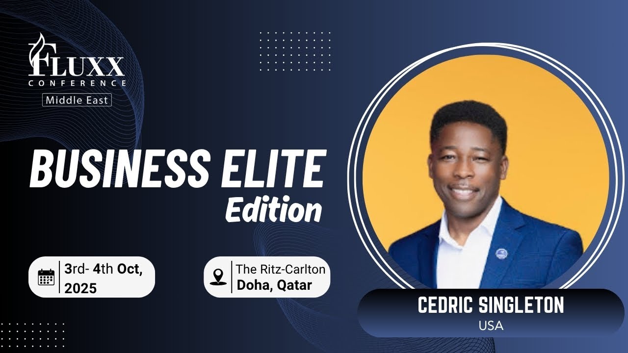 Cedric Singleton | Fluxx Conference, Doha 2025