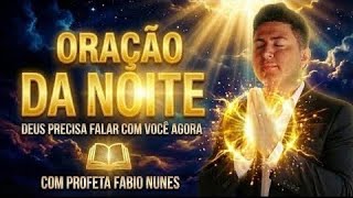 ORAÇÃO DA NOITE - 26 DE JANEIRO 