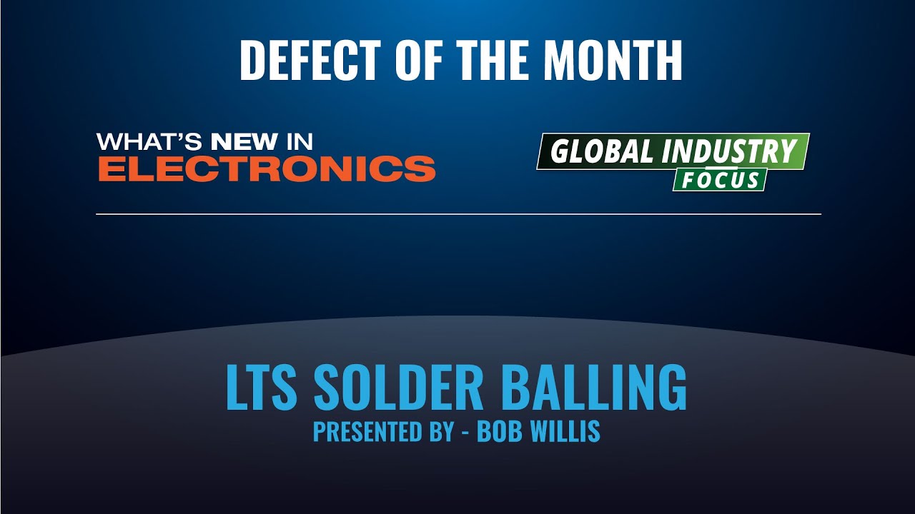 Defect Of The Month Low Temperature Soldering solder balling YouTube