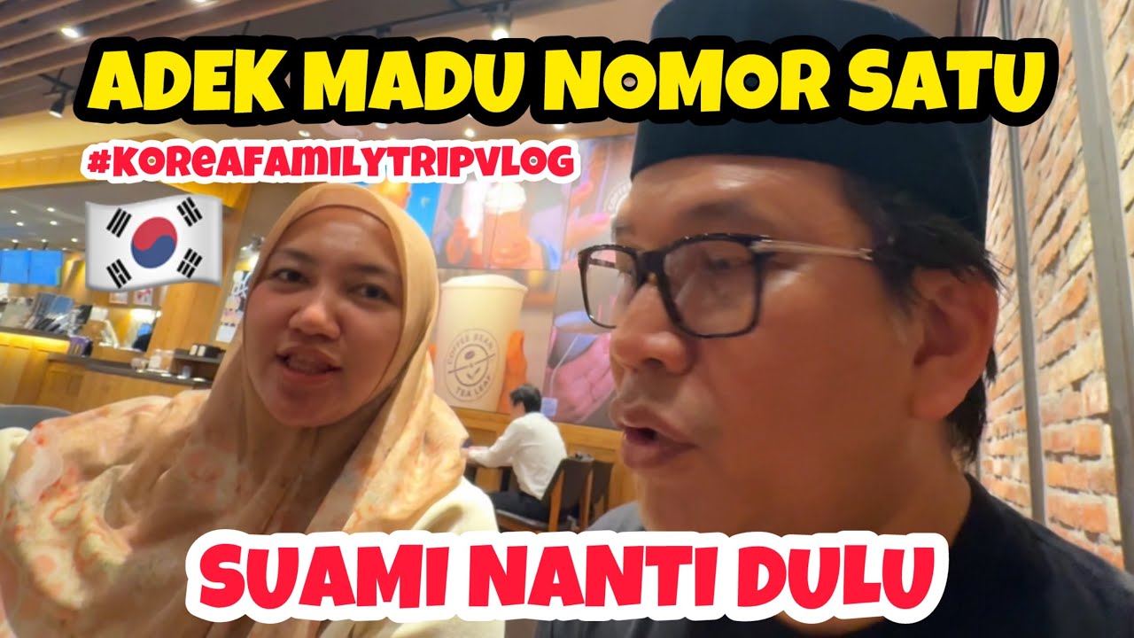 ADEK MADU NOMOR SATU, SUAMI NANTI DULU - Daily Vlog di KOREA