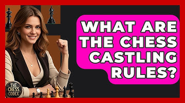 What Are The Chess Castling Rules? - The Chess Codex
