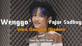 Wenggo Wenggo  Fajar Sadboy Modern Dangdut Version edm