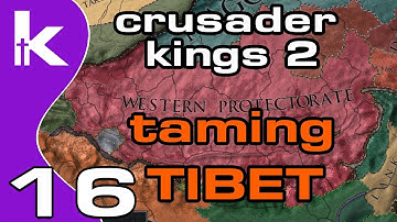 Crusader Kings 2 Jade Dragon Ep 16 | Taming Tibet | Crusader Kings 2 Tibet